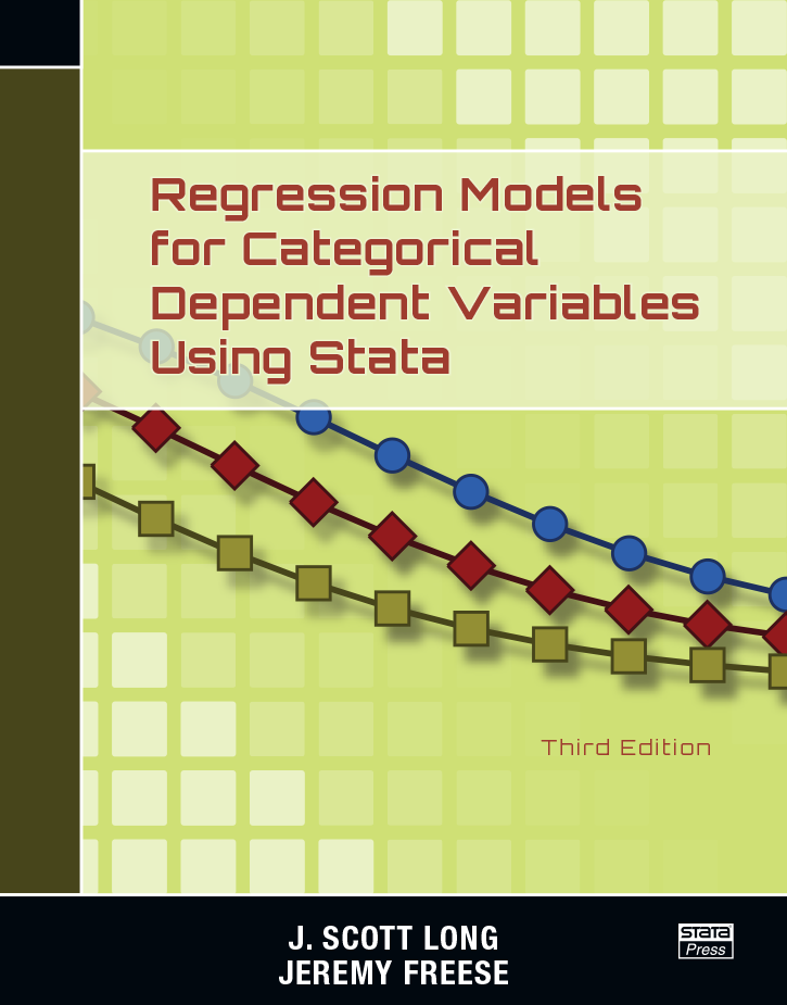  Regression Models for Categorical Dependent Variables Using Stata, 3rd Edition